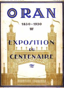 PLAQUETTE PUBLICITAIRE DE L EXPOSITION DU CENTENAIRE 1930 A ORAN